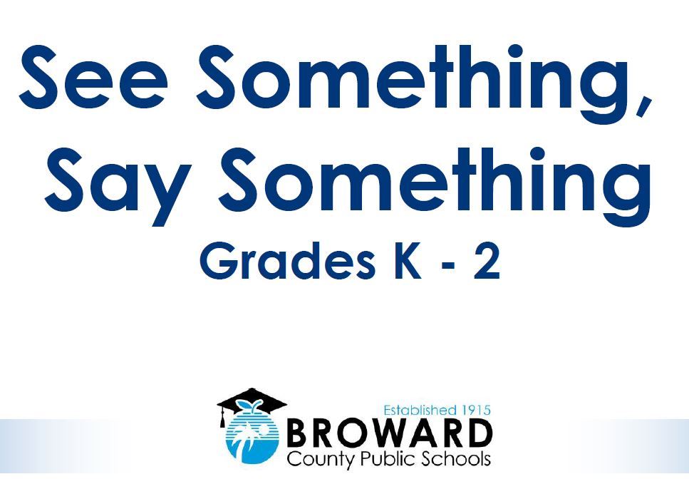 K-2 See Something, Say Something